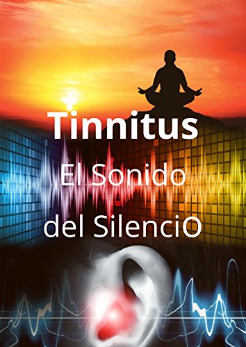 Tinnitus El Sonido del Silencio