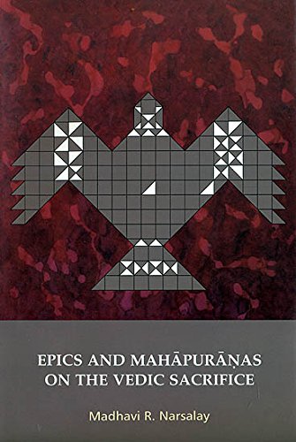 Epics and Mahapuranas On the Vedic Sacrifice