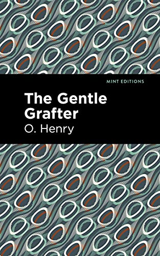 The Gentle Grafter (Mint Editions)