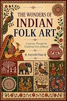 The Wonder of Indian Folk Art B0HCTHRBB4 Book Cover