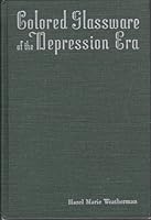 Colored Glassware of the Depression Era, Book 2 0913074004 Book Cover