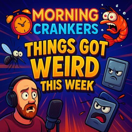 『Things Got Weird This Week: Mosquitoes in Iceland, Cocaine Shrimp & AI That Likes Insults』のカバーアート