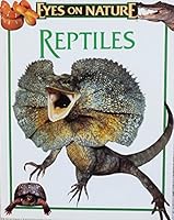Reptiles (Eyes on Nature Series) 1561561517 Book Cover