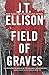 Field of Graves: A Thrilling suspense novel (A Taylor Jackson Novel)