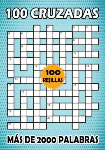 100 Cruzadas: cruzadas pasatiempos adultos - libro de pasatiempos para adultos letra grande (Más de 2000 palabras)