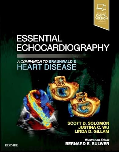 Essential Echocardiography: A Companion to Braunwaldâ€™s Heart Disease - //medicalbooks.filipinodoctors.org