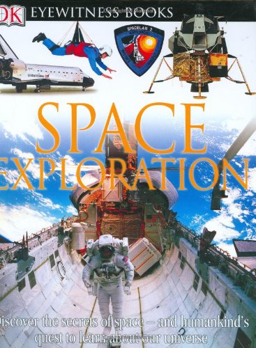 DK Eyewitness Books: Space Exploration