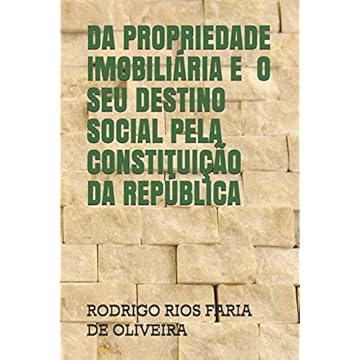 Capa do livro Da Propriedade Imobiliária E O Seu Destino Social Pela Constituição Da República