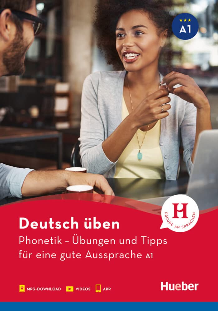 Phonetik – Übungen und Tipps für eine gute Aussprache A1: Buch mit Audios online und App mit Videos (deutsch üben)