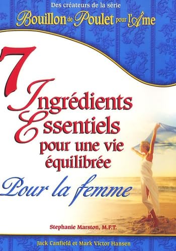 7 ingrédients essentiels pour une vie... : Pour la femme Marston, Stéphanie