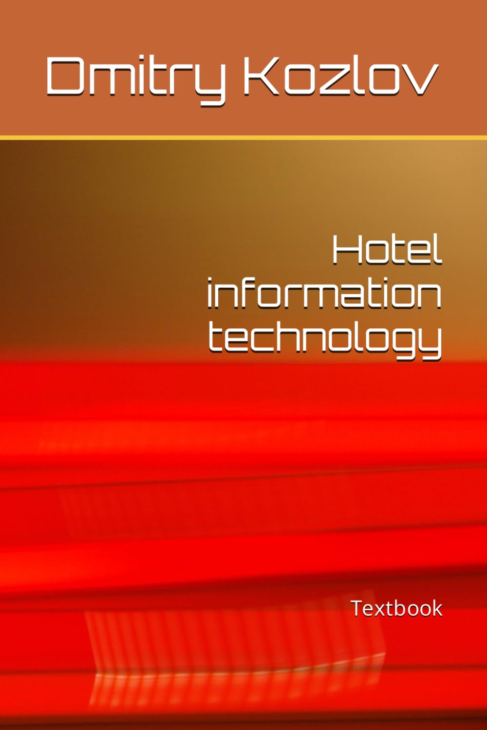 Hotel information technology: Textbook