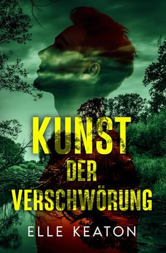Kunst der Verschwörung (Verschleierte Vorhaben, Band 1)