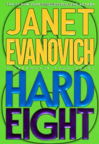 Hard Eight (Stephanie Plum) Hard Eight (Stephanie Plum)