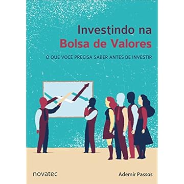 Capa do livro Investindo na Bolsa de Valores. O que Você Precisa Saber Antes de Investir