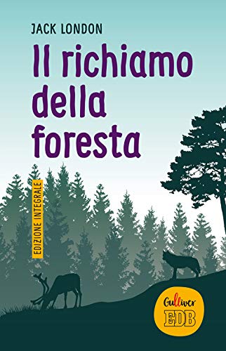 Editore: EDB Il richiamo della foresta. Ediz. integrale