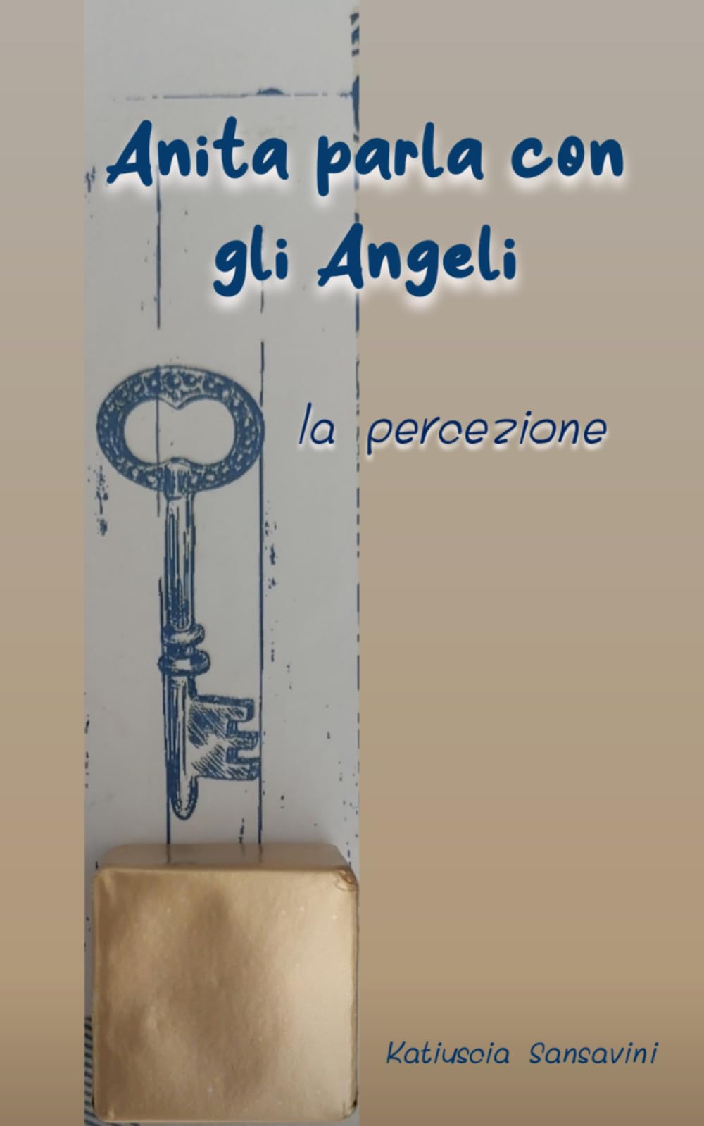 Anita parla con gli Angeli: La percezione