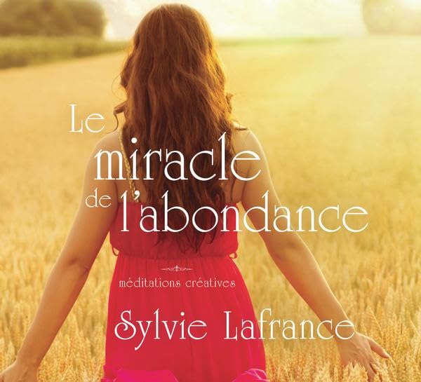 Le miracle de l'abondance [Audio CD] Lafrance, Sylvie
