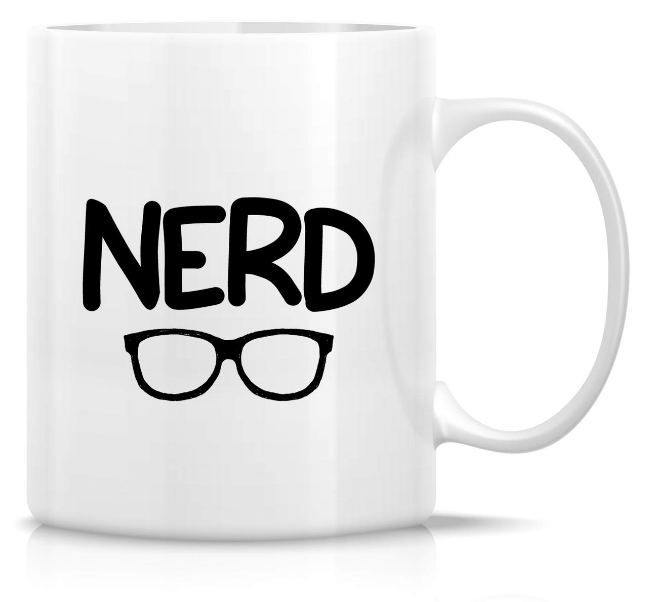 Retreez Funny Mug - Nerd Nerdy Geeky 11 Oz Ceramic Coffee Mugs - Funny, Sarcasm, Sarcastic, Inspirational, Motivational birthday gifts for friends, coworkers, siblings, sister, brother, dad or mom