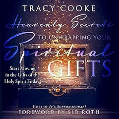 Heavenly Secrets to Unwrapping Your Spiritual Gifts Titelbild
