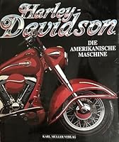 Harley Davidson - Die amerikanische Maschine. 3860700502 Book Cover