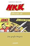  Nick ePiccolo-Comic 26: Das große Wagnis (Nick Piccolo 1-50)