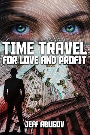 Time Travel for Love and Profit