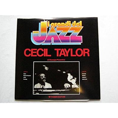 Cecil Taylor Cecil Taylor LP I Grandi del Jazz GDJ87 EX/EX 1980s Italian pressing, vinyl is mint and unplayed