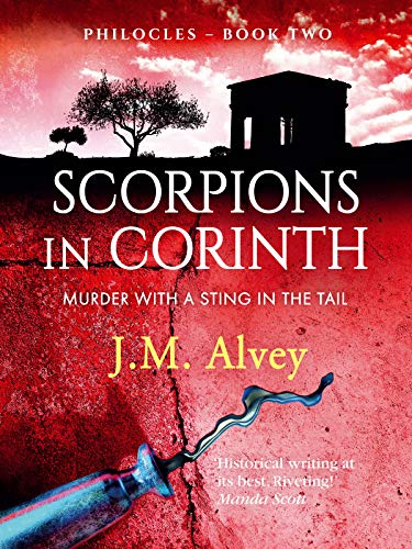 Scorpions in Corinth (Philocles Book 2) (English Edition) Scorpions in Corinth (Philocles Book 2) (English Edition)