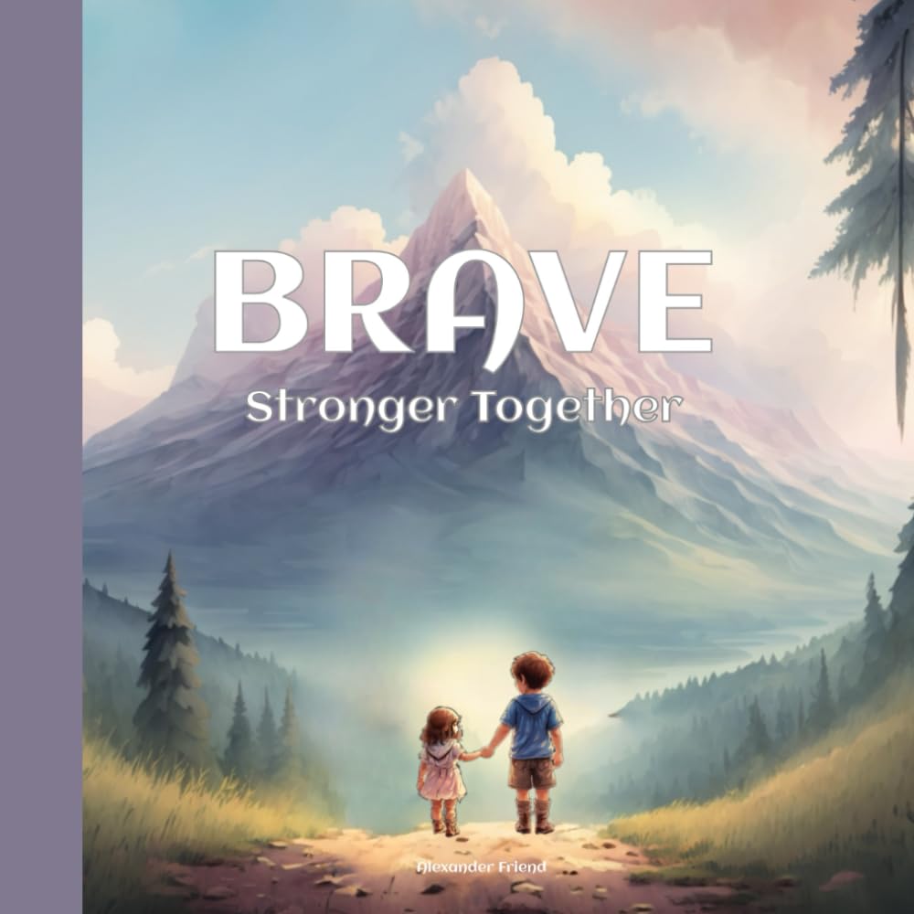 Brave: Stronger Together