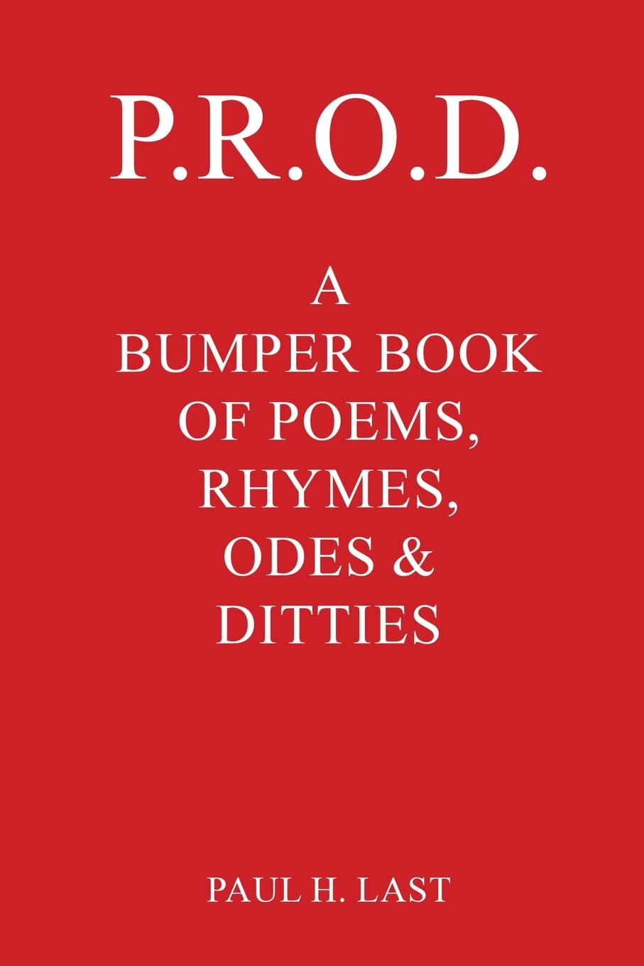 P.R.O.D.: A Bumper Book of Poems, Rhymes, Odes & Ditties