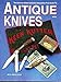 The American Blade Collectors Association price guide to antique knives