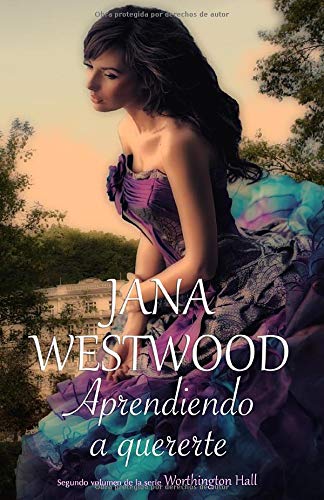 Aprendiendo a quererte (Worthington Hall)