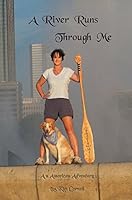A River Runs Through Me 0985307706 Book Cover