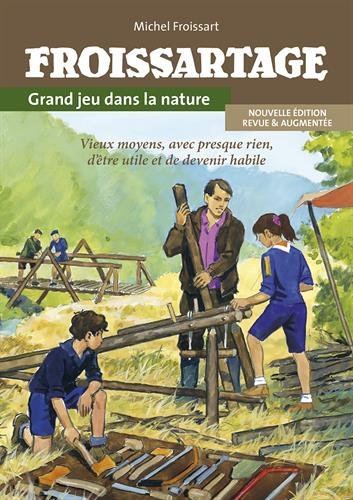 Froissartage: Grand jeu dans la nature