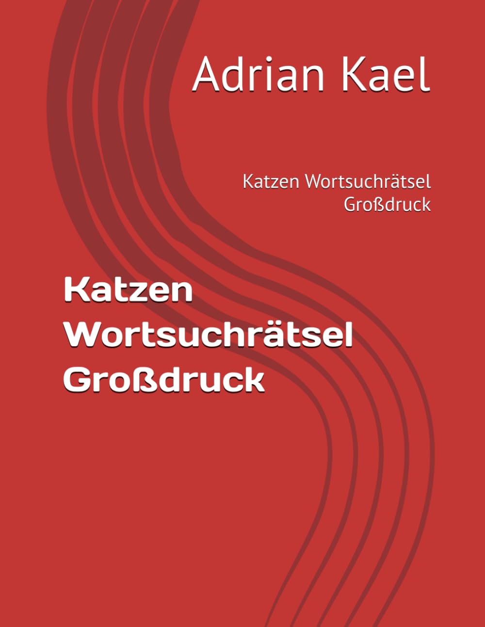 Katzen Wortsuchrätsel Großdruck: Katzen Wortsuchrätsel Großdruck