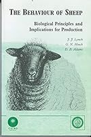 The Behaviour of Sheep: Biological Principles and Implications for Production 0851987877 Book Cover