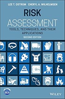 Risk Assessment: Tools, Techniques, and Their Applications