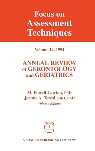 Annual Review of Gerontology and Geriatrics, Volume 14, 1994: Focus on Assessment Techniques (Annual Review of Gerontology & Geriatrics)
