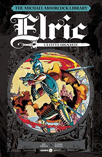  Elric vol. 3 - la citta\' sognante