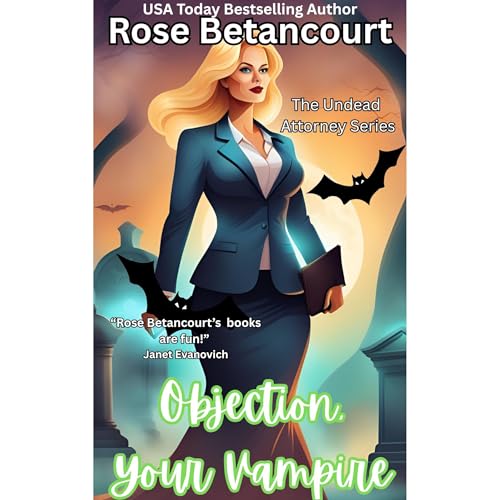 Objection, Your Vampire by Rose Betancourt episode artwork