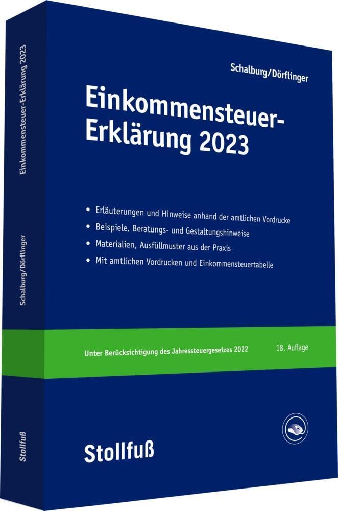 Einkommensteuer-Erklärung 2023: Erläuterungen, Beratungshinweise und Checklisten. (Stollfuss-Ratgeber)
