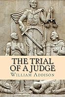 The Trial of a Judge 1519622198 Book Cover