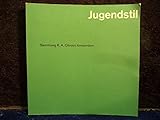  Jugendstil; Sammlung Citroen im Hessischen Landesmuseum Darmstadt; Ausgewählte Neuerwerbungen der Sammlung Citroen Amsterdam.