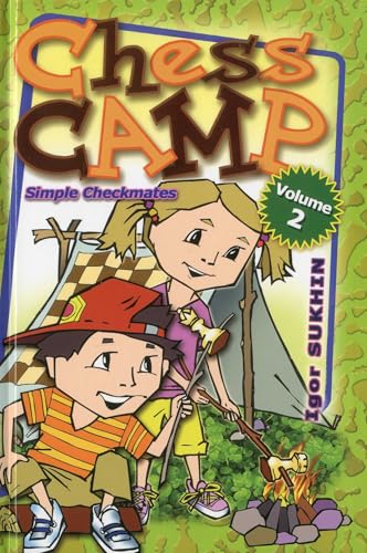 Chess Camp: Simple Checkmates (Volume 2)