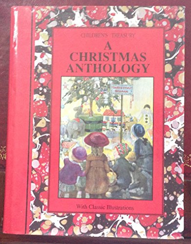 Christmas Anthology (Children's Treasury) 1855015455 Book Cover