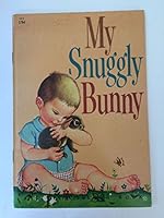 My Snuggly BUNNY A Little Silver Book B0007F1JT4 Book Cover