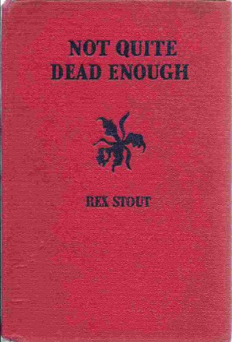 Not quite dead enough,: A Nero Wolfe double mys... B0006AQBTI Book Cover