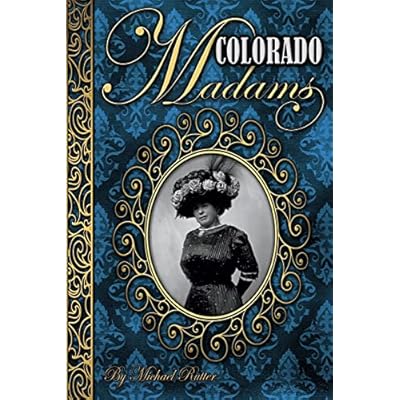 Colorado Madams
