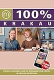  100% Cityguide Krakau: Reiseführer inkl. kostenloser App + Extra Stadtplan