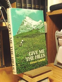 Hardcover Give Me the Hills Book